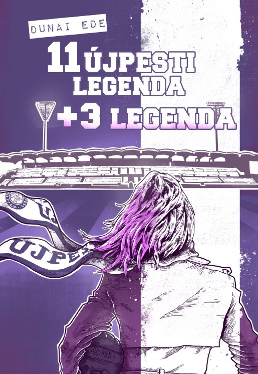 Dunai Ede: 11 újpesti legenda + 3 legenda